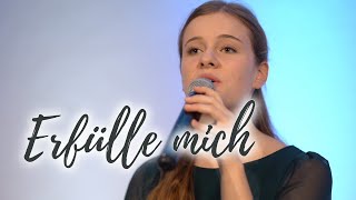 Lobpreis Zum Mitsingen I Erfülle Mich