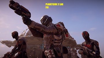 Fix PlanetSide 2 lag