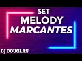 Dj Douglas - Set Melody Marcantes. (Verão 2024)