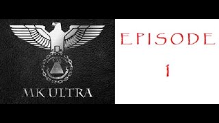 Episode 1: MK-ULTRA Who is going to win $25?