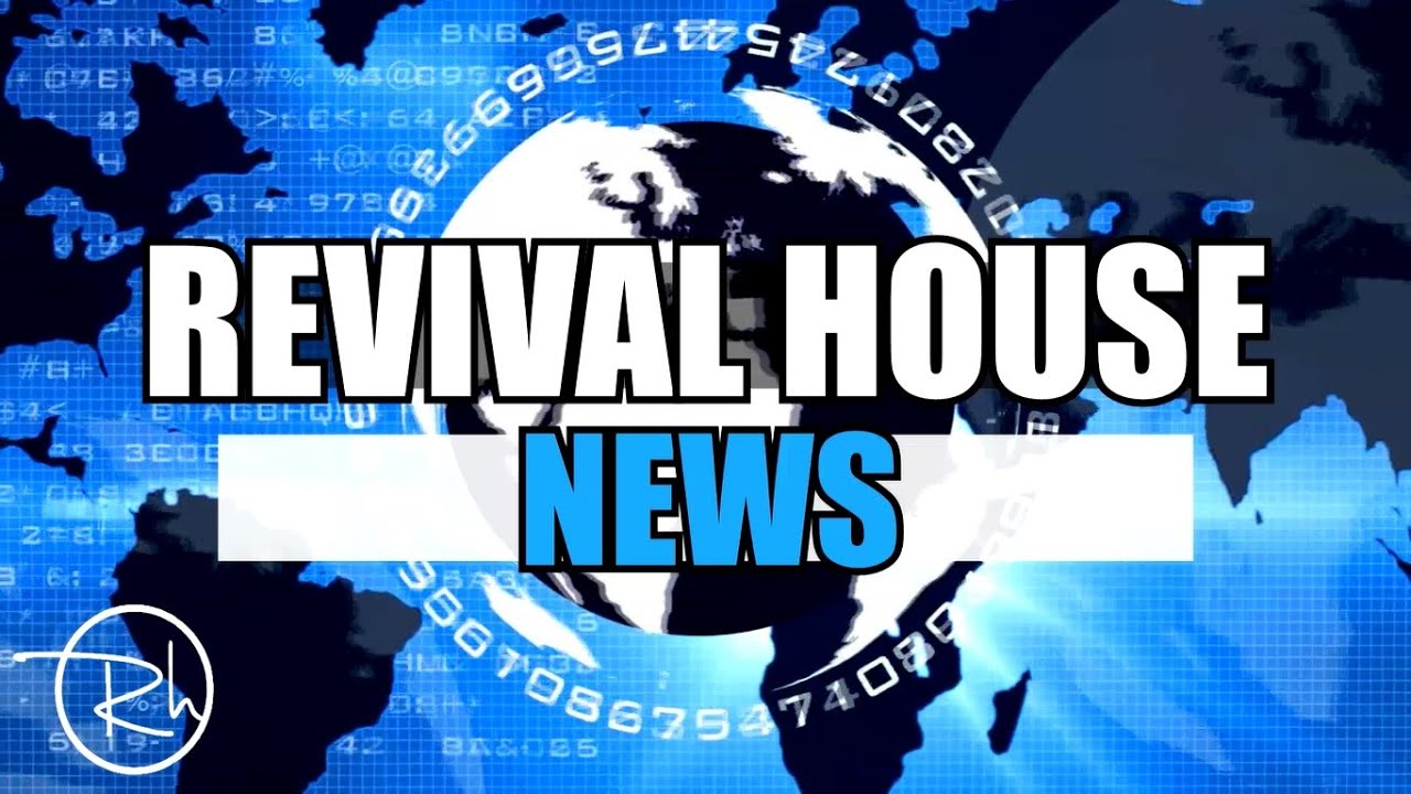 Revival House News 13/07/2025