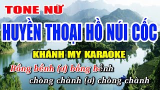 Huyền Thoại Hồ Núi Cốc Karaoke Phối Chuẩn Tone Nữ Nhạc Sống Khánh My