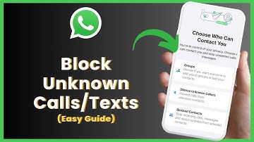 Stop Receiving Unknown Numbers Message & Video Calls On WhatsApp
