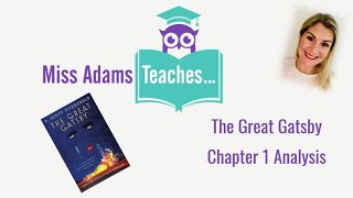 The Great Gatsby  - Chapter 1 Analysis