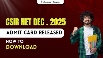 CSIR NET December 2025 | Admit Card Released | How to Download