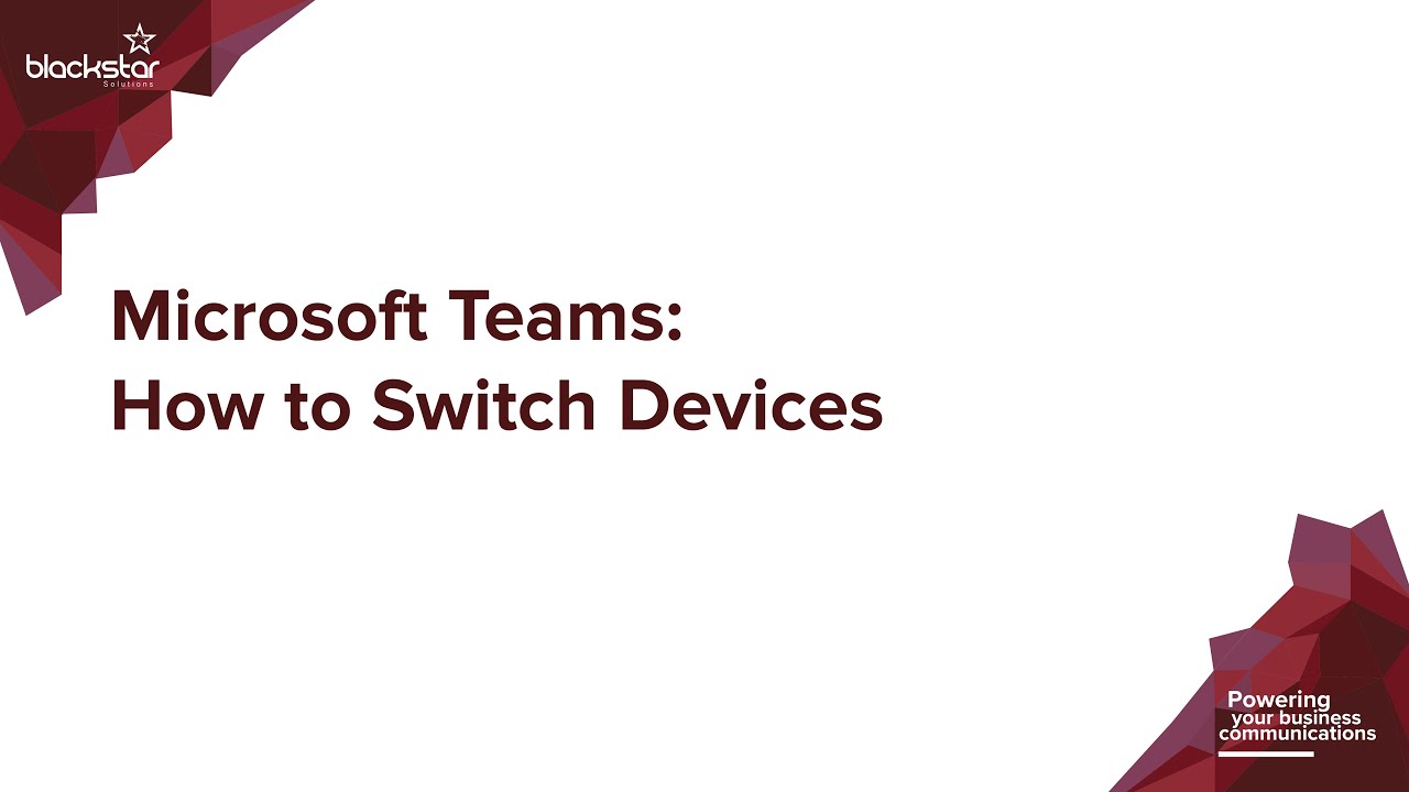 Microsoft Teams: How To Switch Devices