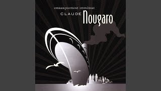 Video thumbnail of "Claude Nougaro - La Chienne"