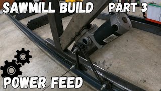 Homemade Sawmill Build (Part 3) Power Feed, Blade Tensioner & Pulleys #diy #sawmill #powerfeed