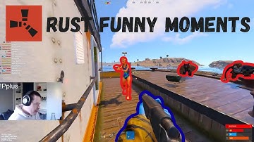 Rust Streamer Fails and Funny Moments 2