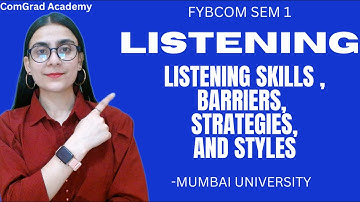 Listening skills| types and styles| FYBCOM SEM 1 Business Communication| #bcom #mumbaiuniversity