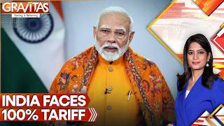 BRICS Success Stuns White House, Trump Targets India With 100% Tariff | Gravitas