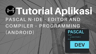 Tutorial Pemrograman Dasar - Penggunaan Compiler PASCAL N IDE  (Android) Net Worth