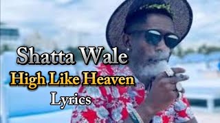 Shatta Wale - High Like Heaven Lyrics