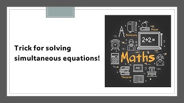 Trick for solving simultaneous equations | Solve simultaneous equations in ten seconds