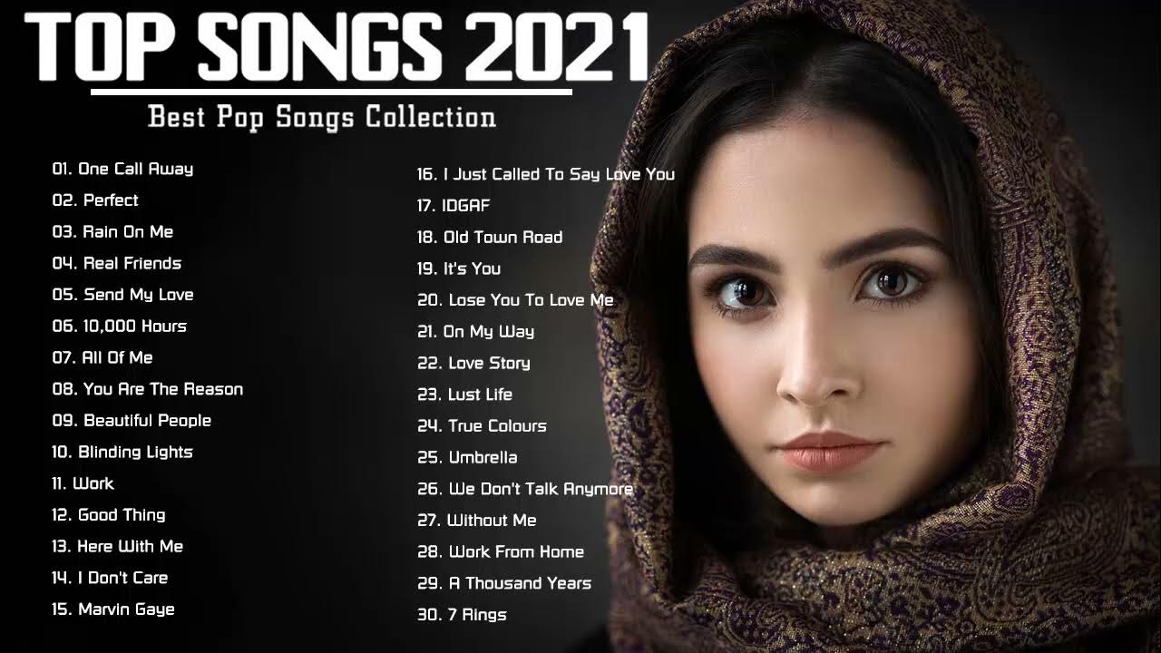 Latest English Songs 2021 Pop Hits 2021 New Popular Songs Top 100 latest-english-songs-2021-pop-hits-2021-new-popular-songs-top-100