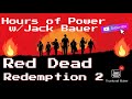 Hours of Power w/ Jack Bauer- Red Dead Redemption 2 ("I'm a Cowboy, Baaby!") Ep. 5