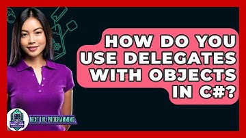 How Do You Use Delegates With Objects In C#? - Next LVL Programming