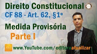 CRFB/88 - Art. 62, §1º - Provisional Measure - Part I