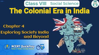 The Colonial Era in India | Class 8 Social Science Chapter 4 | CBSE NCERT | Quick Revision in 7 Mins