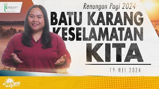 Renungan Pagi Hari Ini: BATU KARANG KESELAMATAN KITA