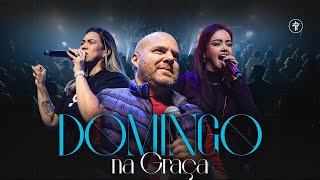 Domingo na Graça - Ministério Graça - Pastor Léo Fagundes -  Graça Worship - 19 hrs