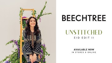 Beechtree Unstitched Lawn Eid Edit II - Live Now