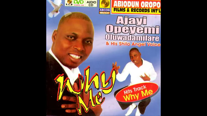 Ajayi Opeyemi - Why Me