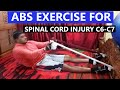 Abs exercise for spinal cord injury c6c7 by anantha rao athlete