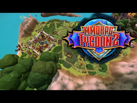 MMORPG Tycoon 2 - World Building MMORPG Constructing Sim