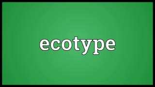 Ecotype Meaning