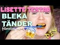 Lisette Testar - BLEKA TÄNDERNA DIY (försök 5)