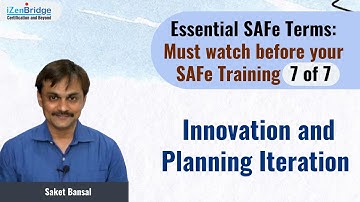 Innovation and Planning (I&P) Iteration : Essential SAFe Terms - 7 of 7