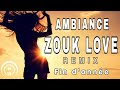 Mix ambiance zouk remix fin danne