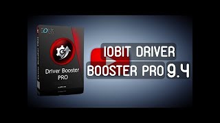 IObit Driver Booster 9.4 Key License PRO (July 2022)