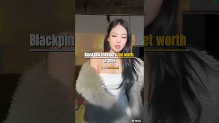 Blackpink members net worth on 2025#blackpink
