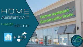Install Home Assistant Community Store For OS Or Supervised Or Container // HACS Install Methods!