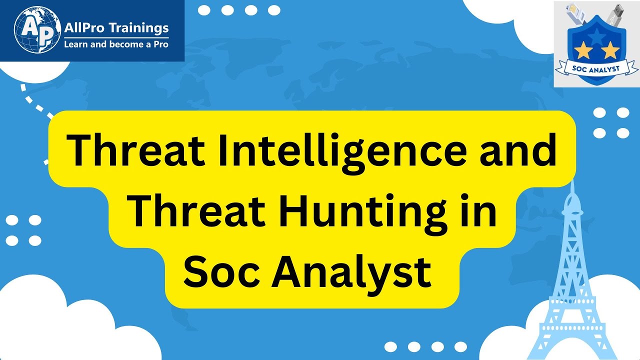 Threat Intelligence and Threat Hunting in SOC Analyst - YouTube