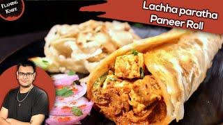 LACCHA PARATHA PANEER ROLL | рд▓рдЪреНрдЫрд╛ рдкрд░рд╛рдард╛ рдкрдиреАрд░ рд░реЛрд▓ | Crispy, Flaky Layered Lachha Paratha