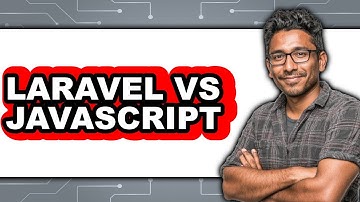 Laravel vs JavaScript - Full Comparison