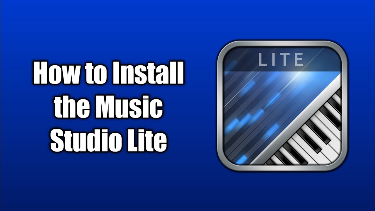 How to Install the Music Studio Lite - YouTube