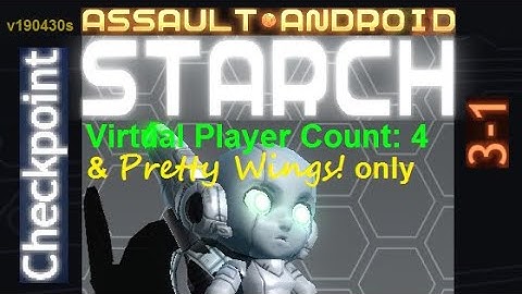 Assault Android Cactus: (Accelerate-only) Starch vs. (VPC4) Checkpoint S+