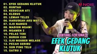 BINTANG FORTUNA FULL ALBUM EFEK GEDANG KLUTUK FT RATNA ANTIKA  RUNTAH KESUCIAN ATI KLEBUS