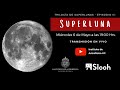 ¡Superluna de Flores en vivo desde SLOOH - Observatorio Docente UC!