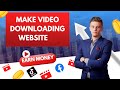 Create A Video Downloading Website | Youtube, Tiktok, Facebook Social Video Downloading Website