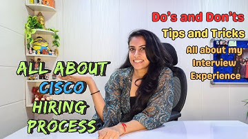 My Cisco Interview Experience | Interview Tips and Tricks
