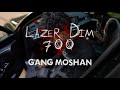 Lazer dim 700  gang moshan official