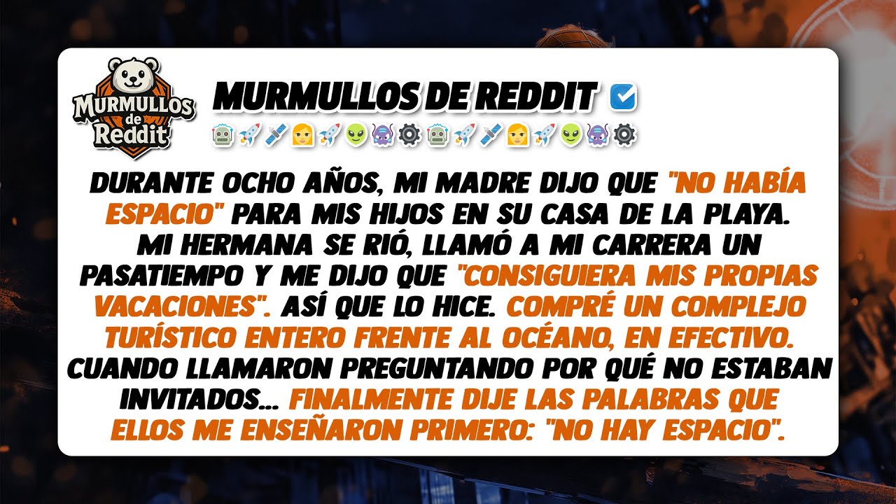 Mi madre dijo que no había "espacio" para mis hijos, pero nunca esperó a dónde iría después.
