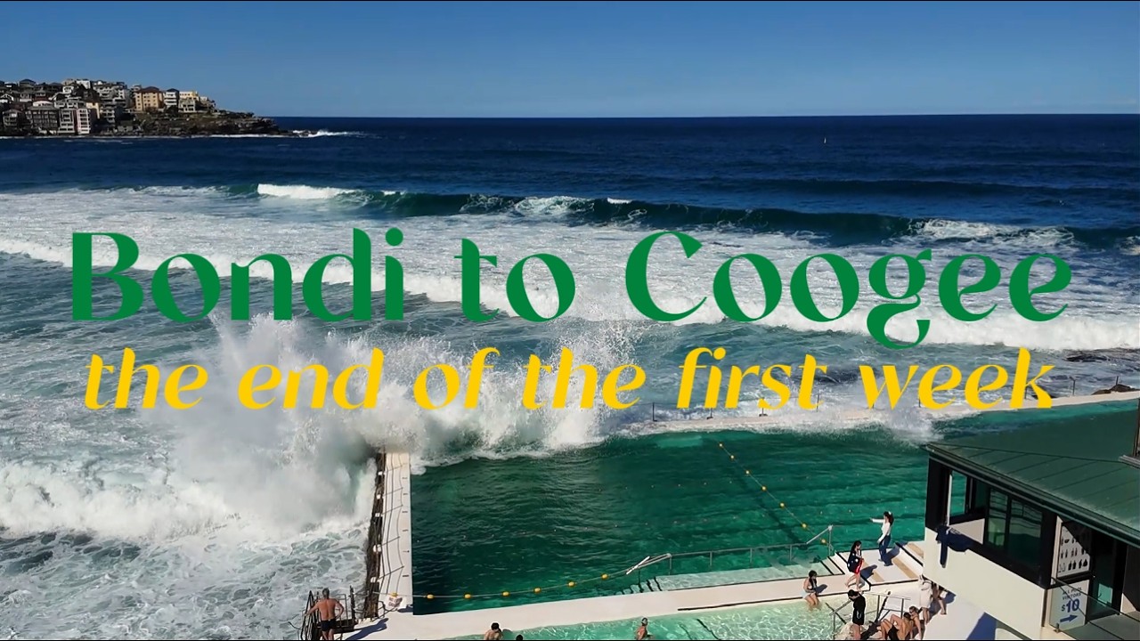 Down Unda - Bondi to Coogee, the end of the first week