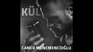 KÜL / CANER MENEMENCİOĞLU  Resimi