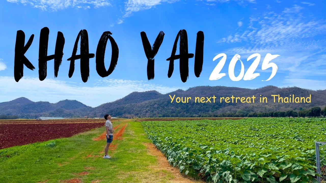 Bangkok's retreat | Khao Yai Travel Guide 2025 🇹🇭 |